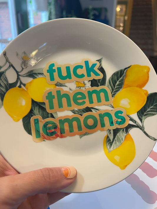 Fuck Them Lemons Decorative Plate