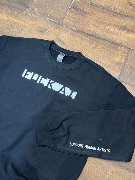 Fuck AI Support Human Artists Black Crewneck Sweatshirt