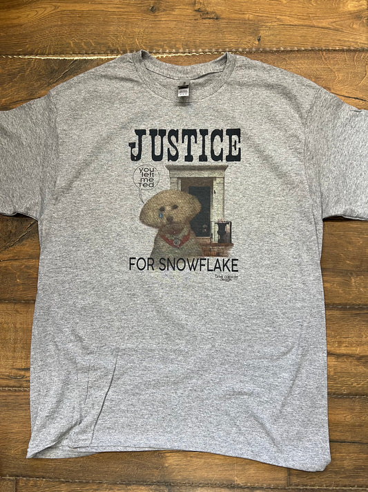 Justice for Snowflake Shirt