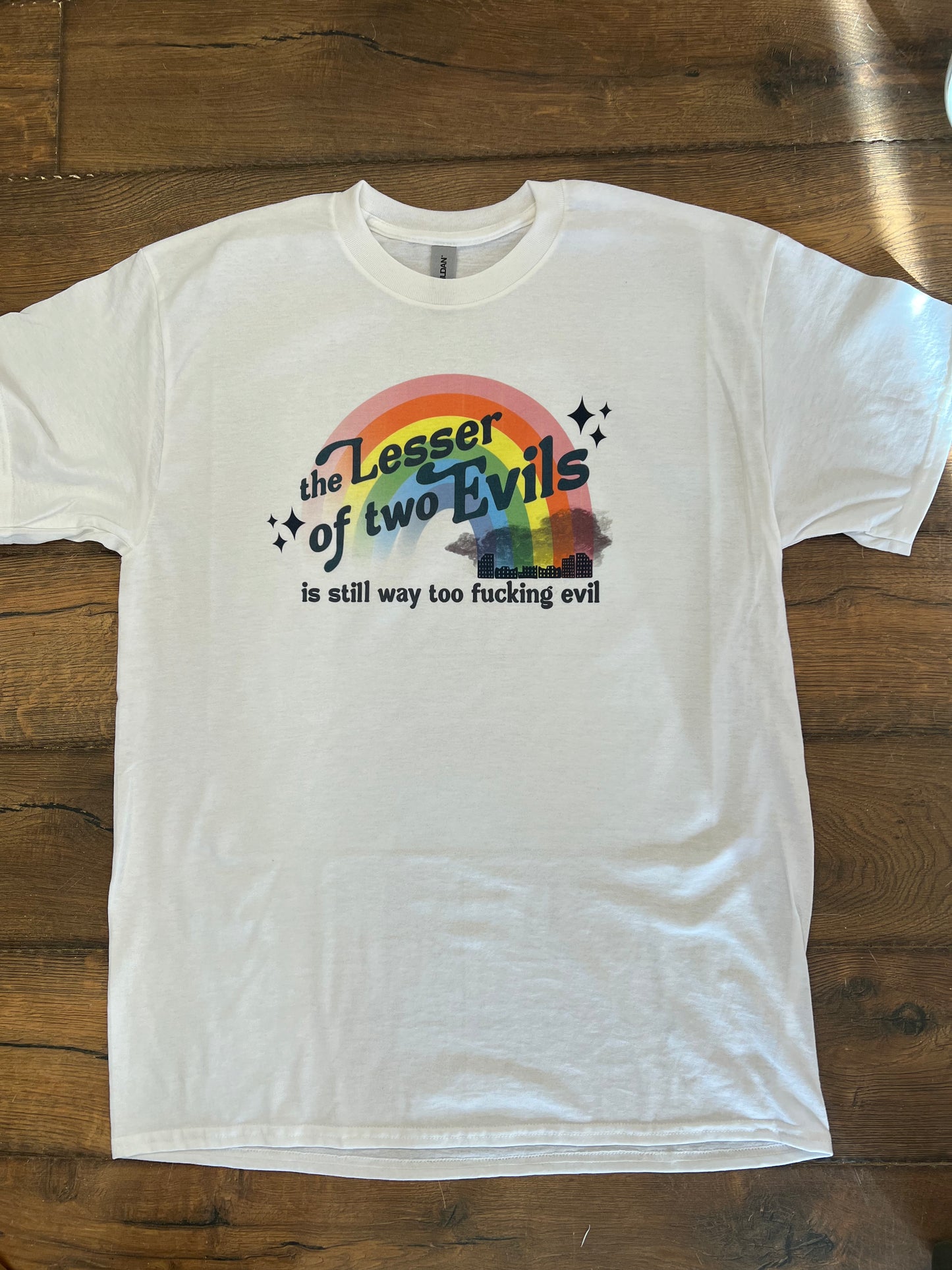 Lesser of Two Evils Shirt