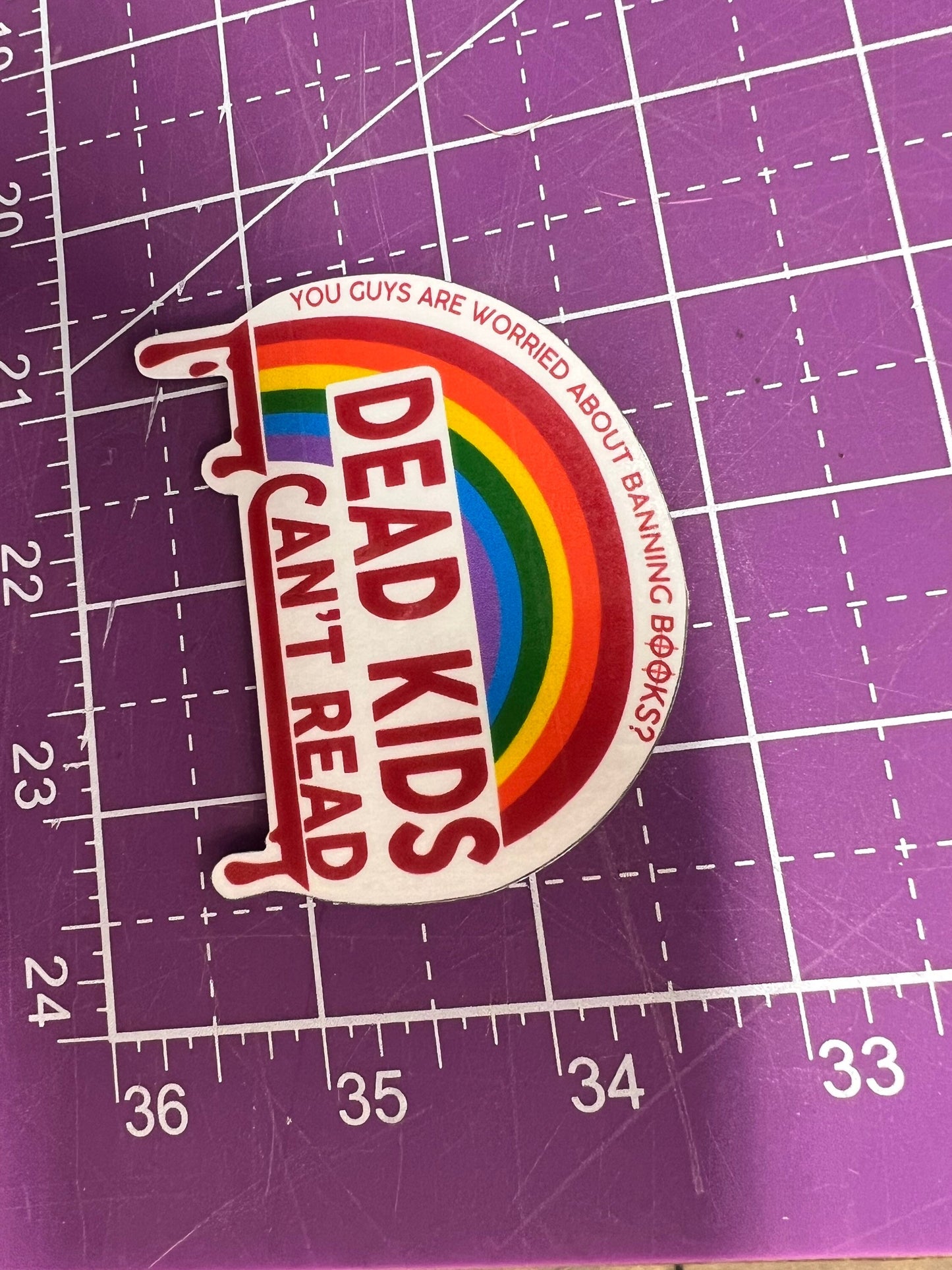 Bleeding Rainbow - D**d Kids Can’t Read Sticker