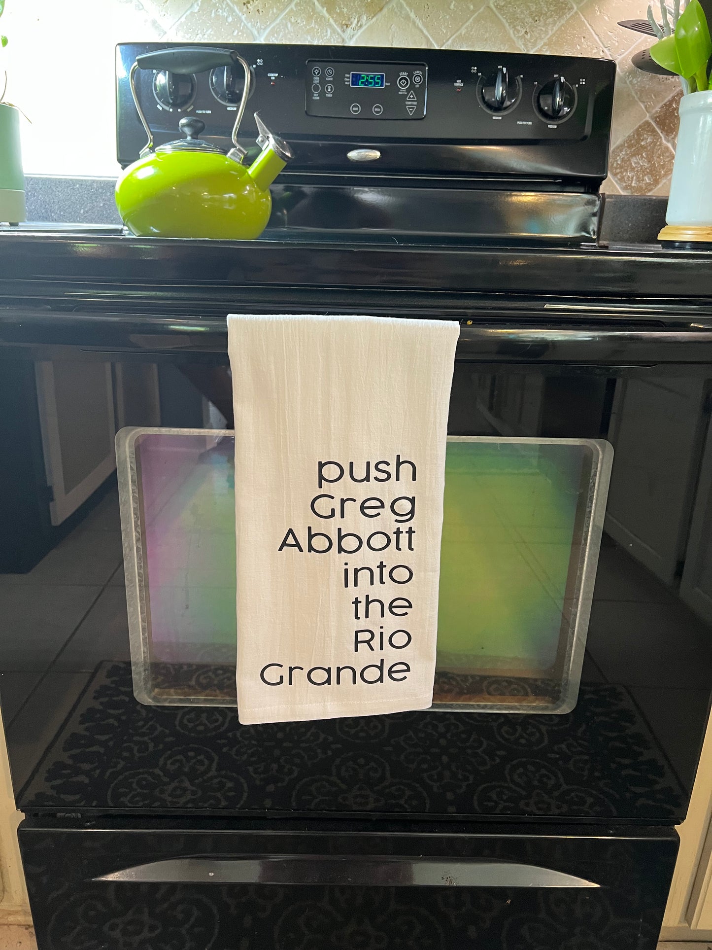 Push Greg Abbott into the Rio Grande Single Tea Towel