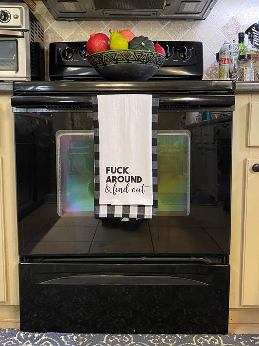 Fuck Around and Find Out Tea Towel
