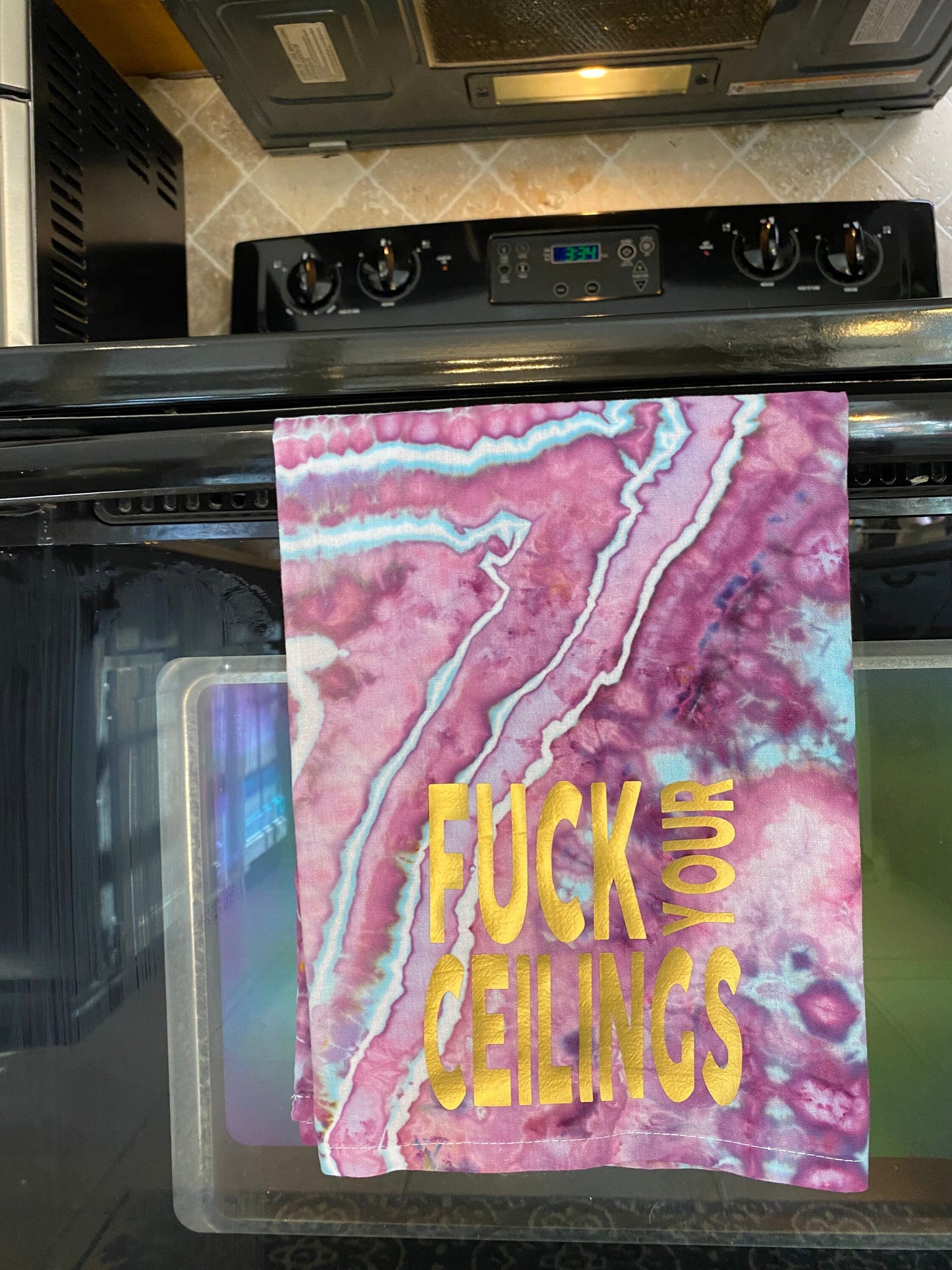 Fuck your Ceilings Tie Dyed Tea Towel