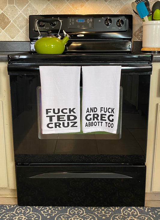 Fuck Ted Cruz & Greg Abbott Tea Towel Set