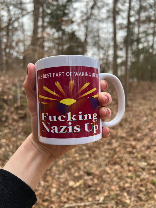 Best Part is F#cking Nazis Up Mug
