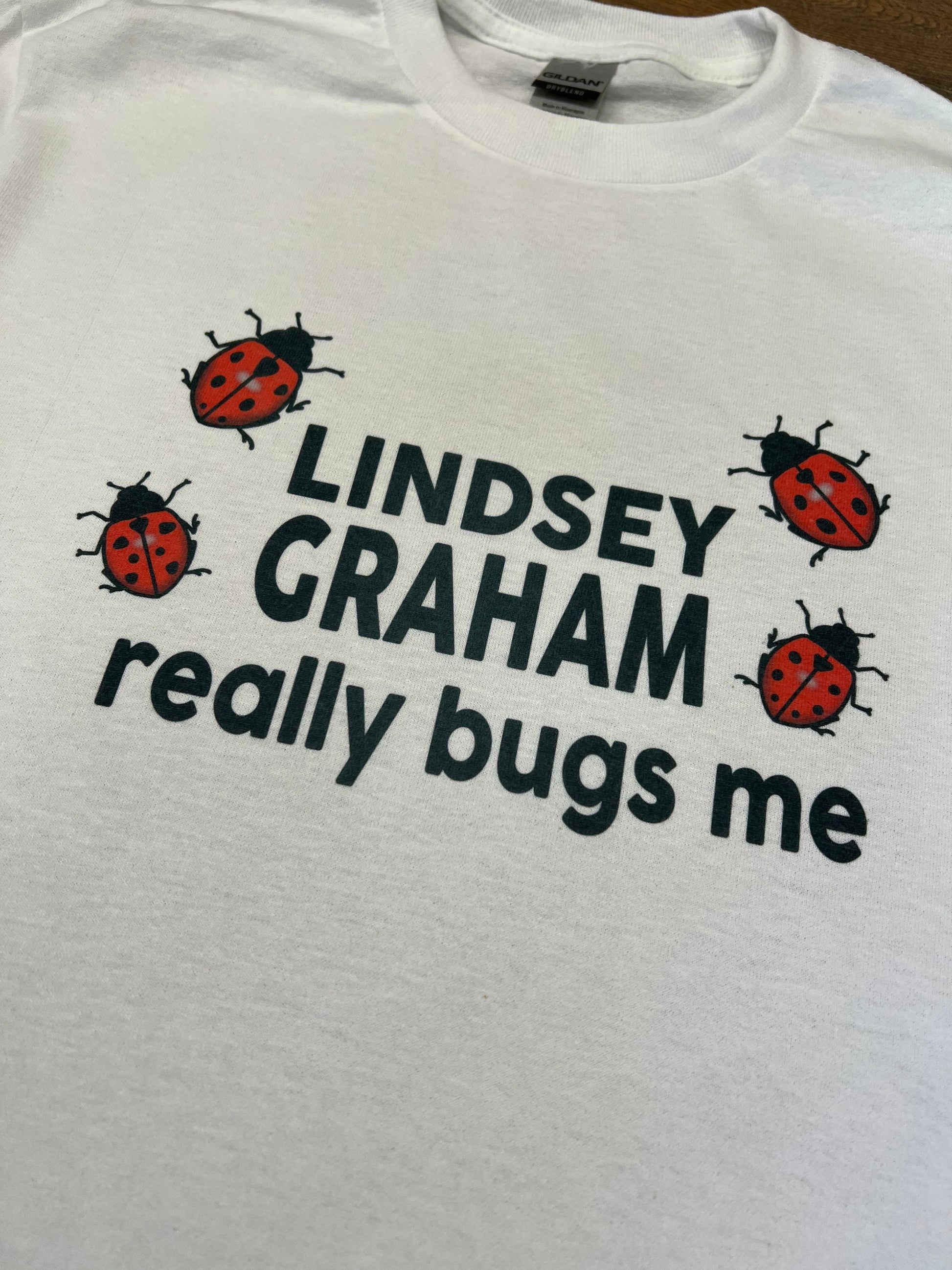 Lindsey Graham Really Bugs Me T Shirt