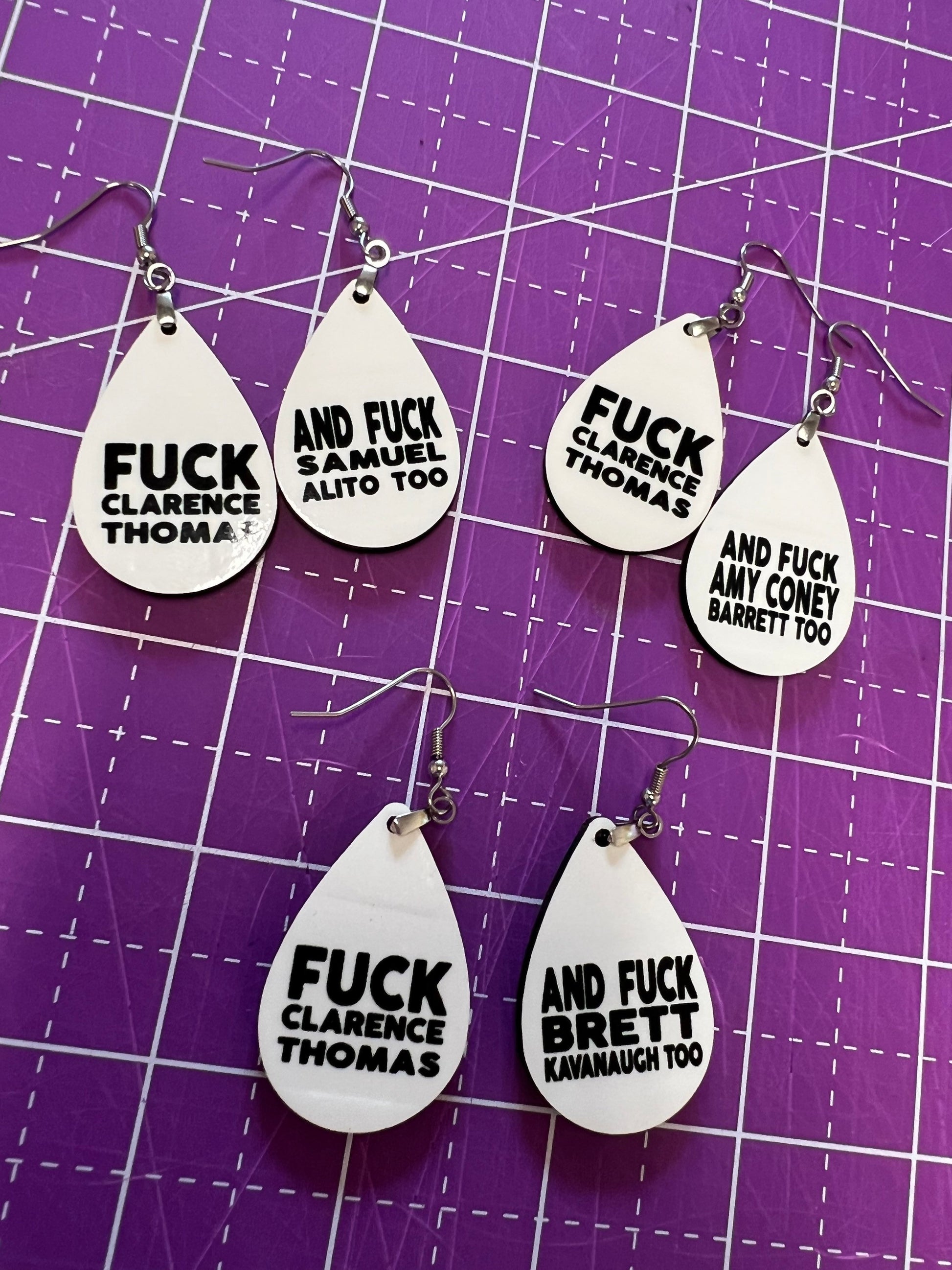 Fuck Clarence Thomas Earrings - your choice of Fuck Brett Kavanaugh, Samuel Alito, or Amy Coney Barrett too