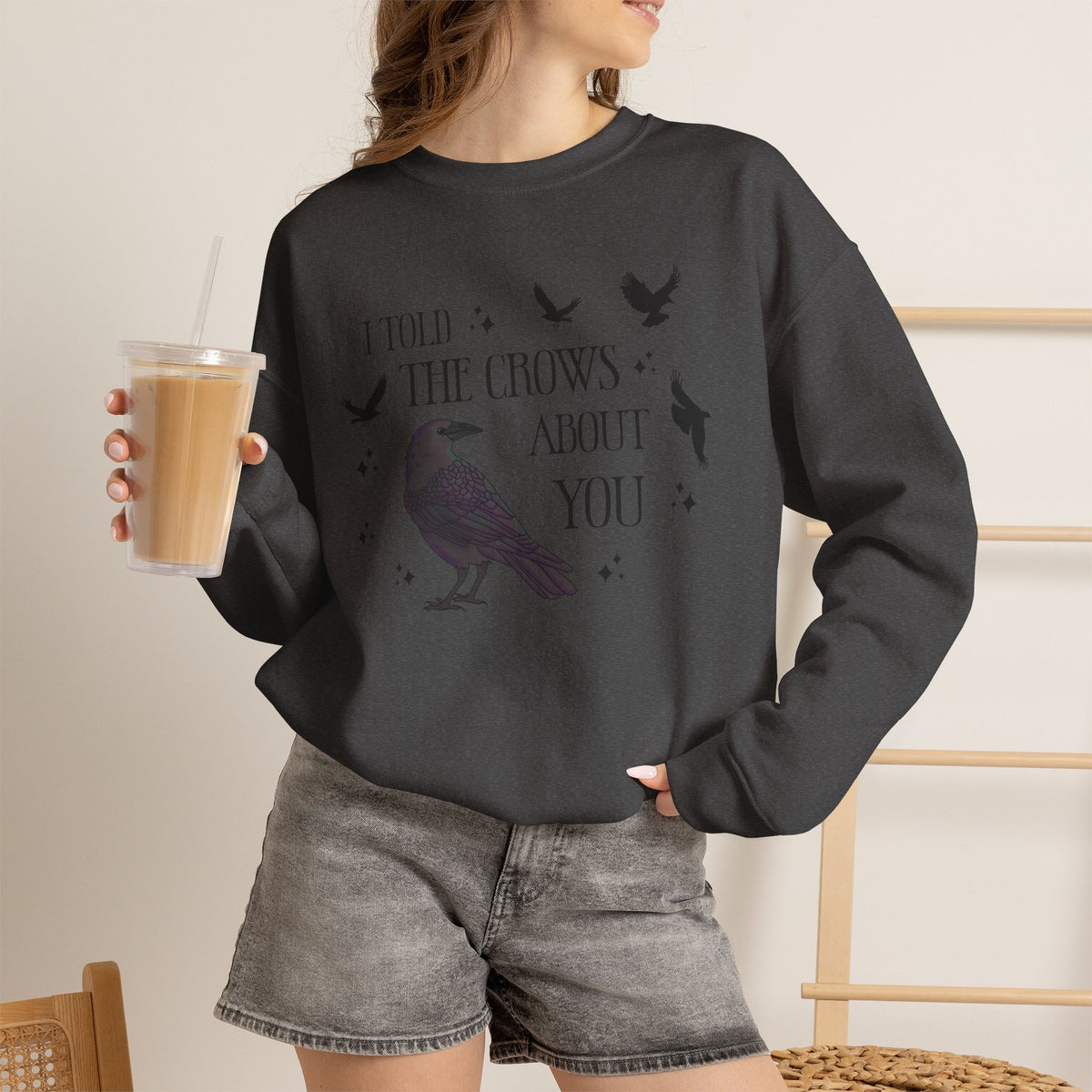 I Told the Crows About You Gothic Crow Sweatshirt Matriarchy