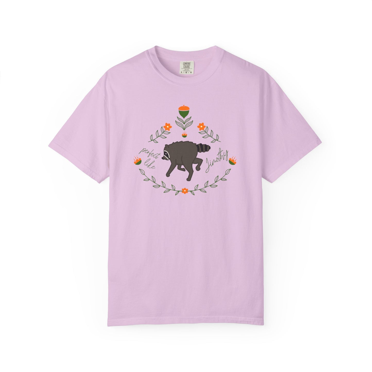Perfect like Jimothy Floral T-Shirt — Racoon Proud Rustic Graphic Tee