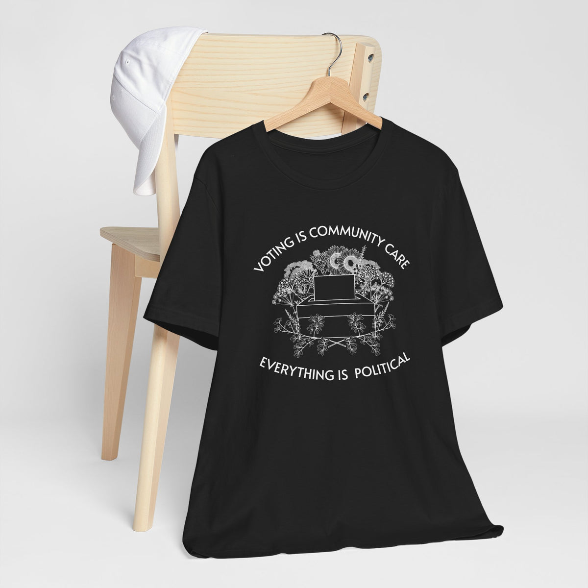 Voting Is Community Care T-Shirt  “Everything Is Political” Voter Empowerment Tee Vote