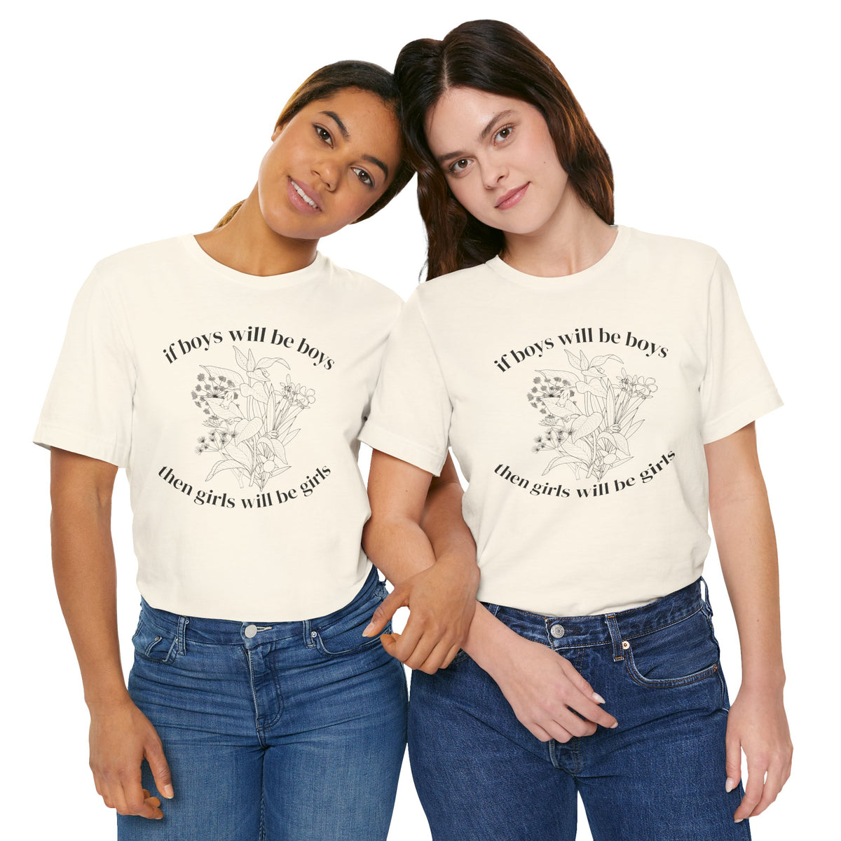 If Boys Will Be Boys Floral Tee Feminine Quote Graphic T-Shirt