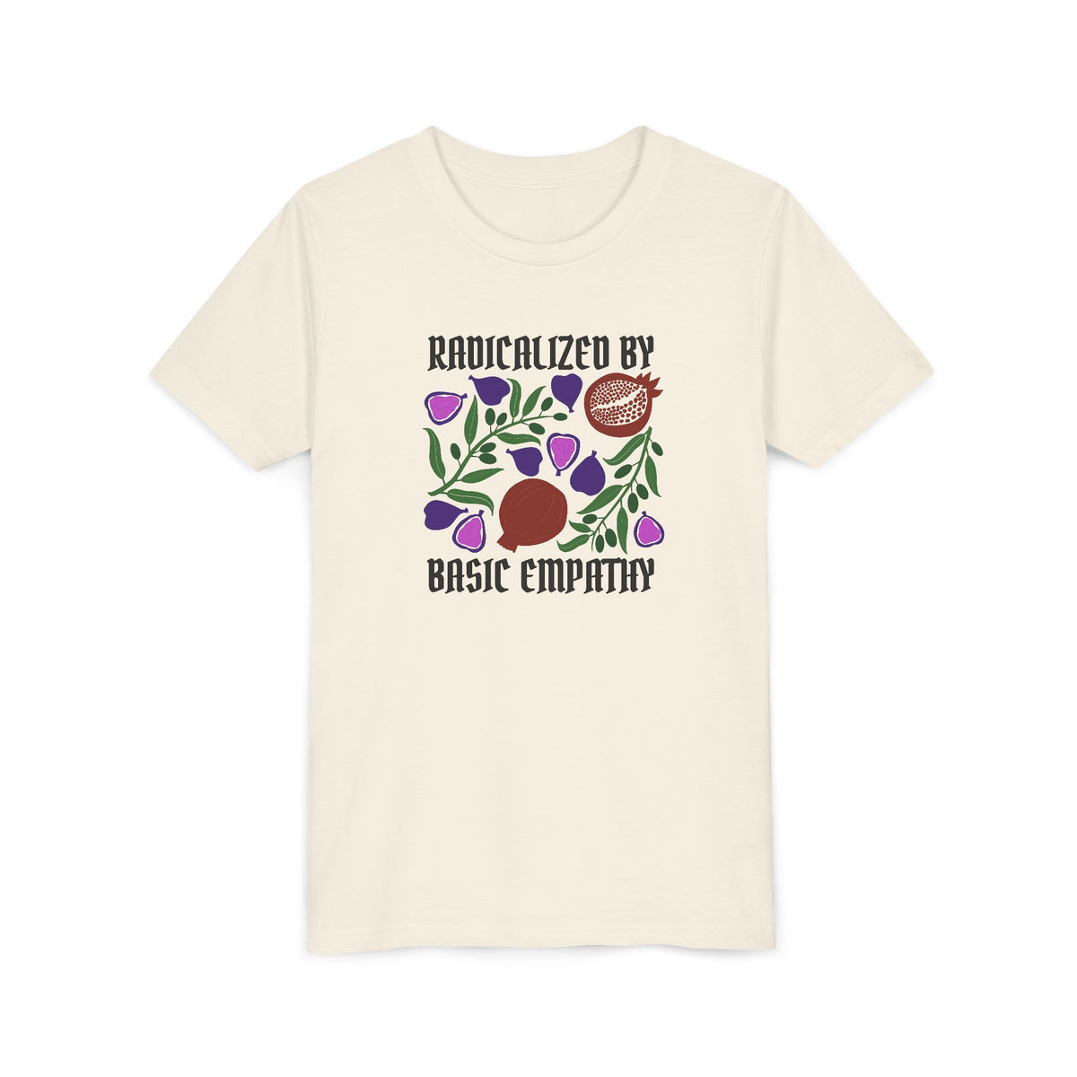 Youth Radicalized by Basic Empathy Floral Graphic T-Shirt