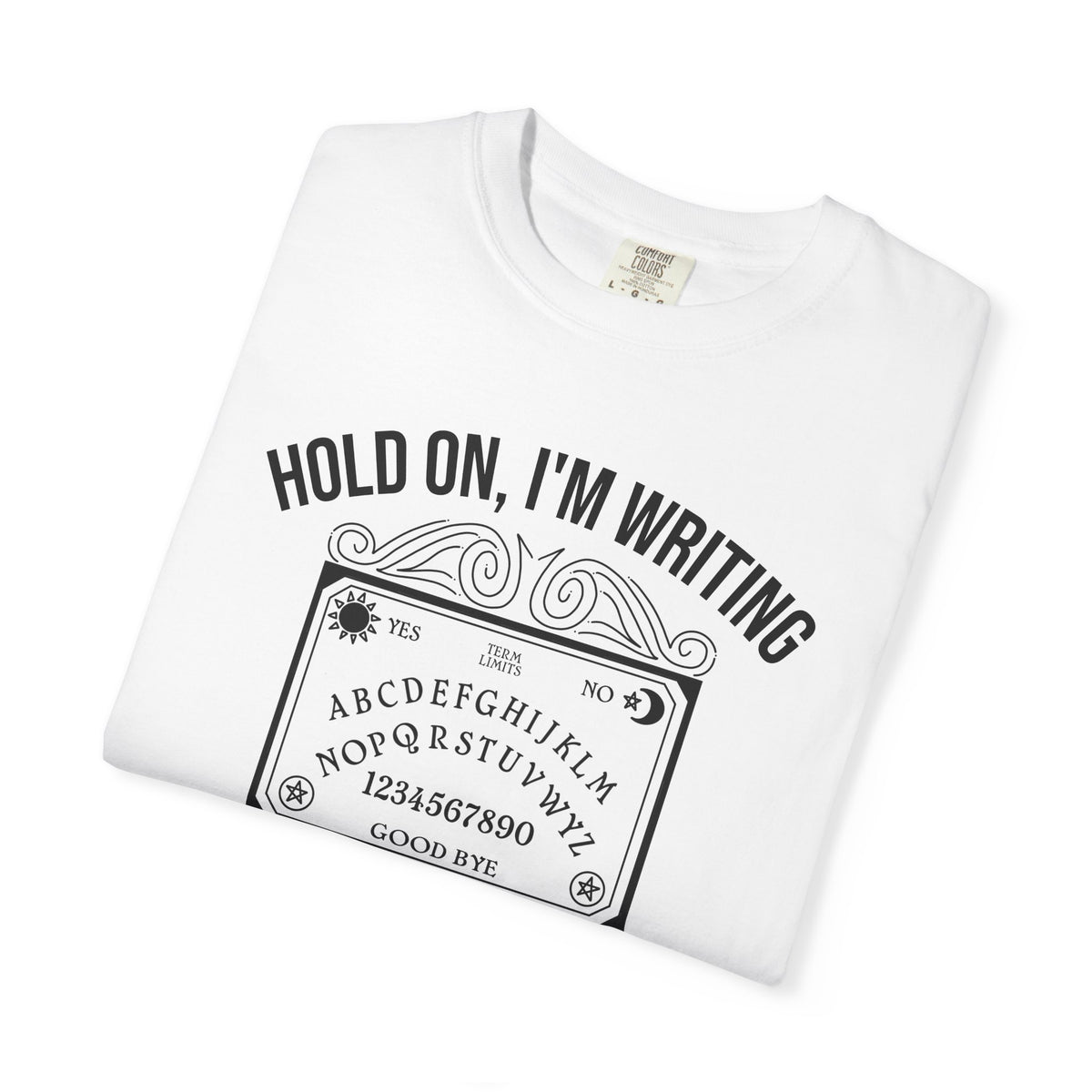 Ouija Board 'Hold On, I'm Writing a Letter to Mitch McConnell' T-Shirt