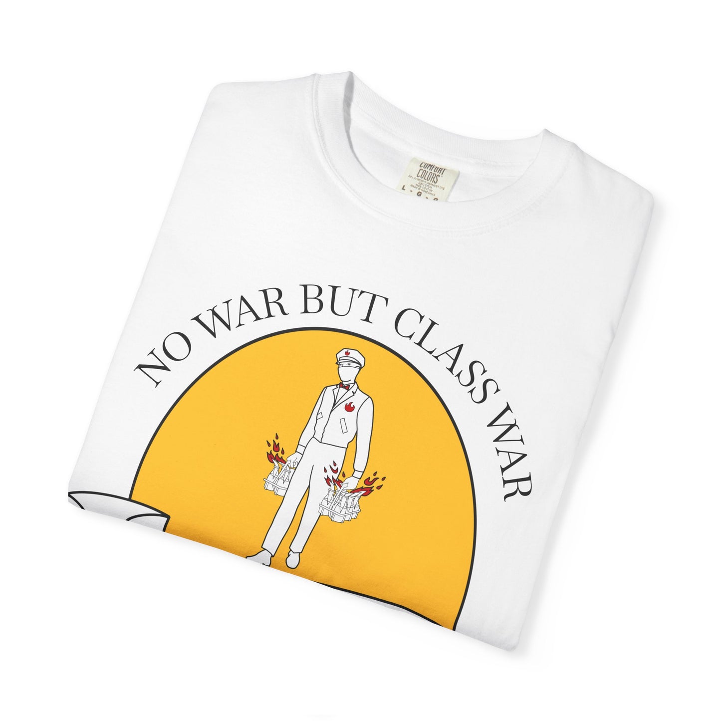 No War But Class War Beverage Delivery T-shirt | Delivery Worker Illustration