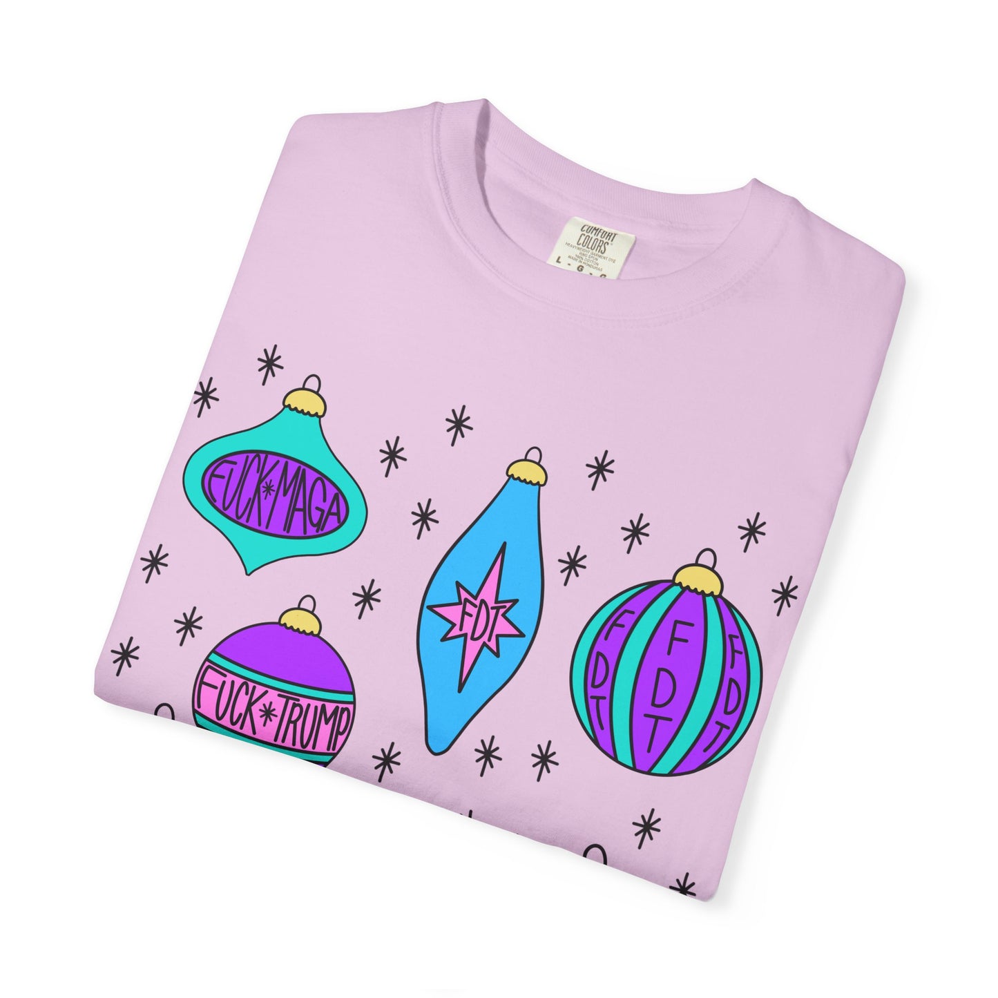 Comfort Colors Ornaments Slightly Subtle Colorful Holiday-Themed FDT T-Shirt, Funny Christmas Tee Holiday Apparel, Graphic Festive Wear