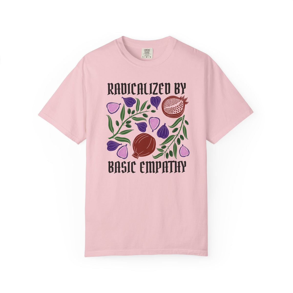 Radicalized By Basic Empathy T-Shirt