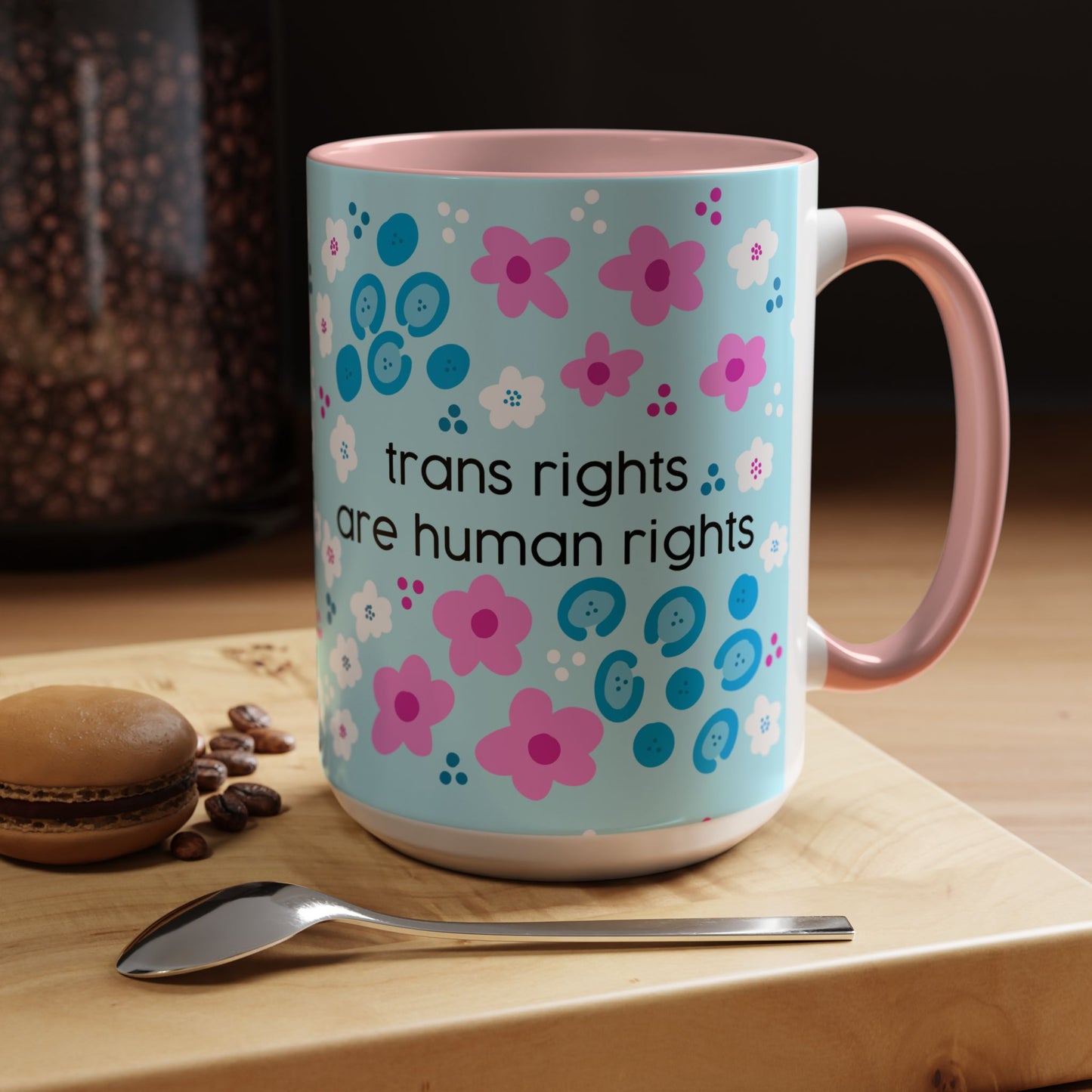 Trans Rights Are Human Rights Coffee Mug | Accent 11oz or 15oz