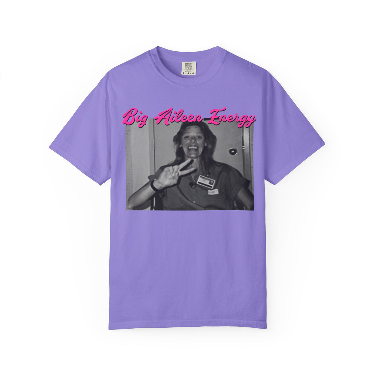 Big Aileen Energy T‑Shirt