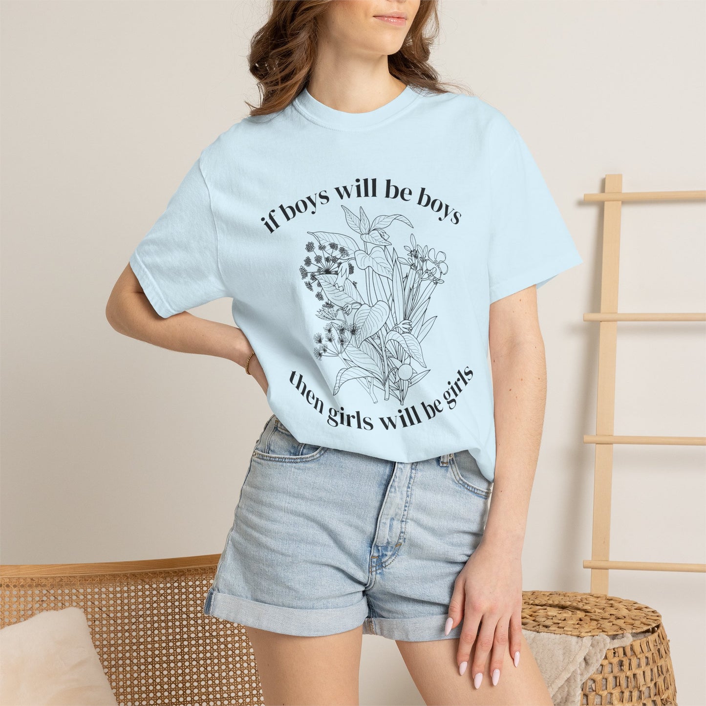 Botanical "If Boys Will Be Boys, Then Girls Will Be Girls" Floral  Feminist Graphic Tee