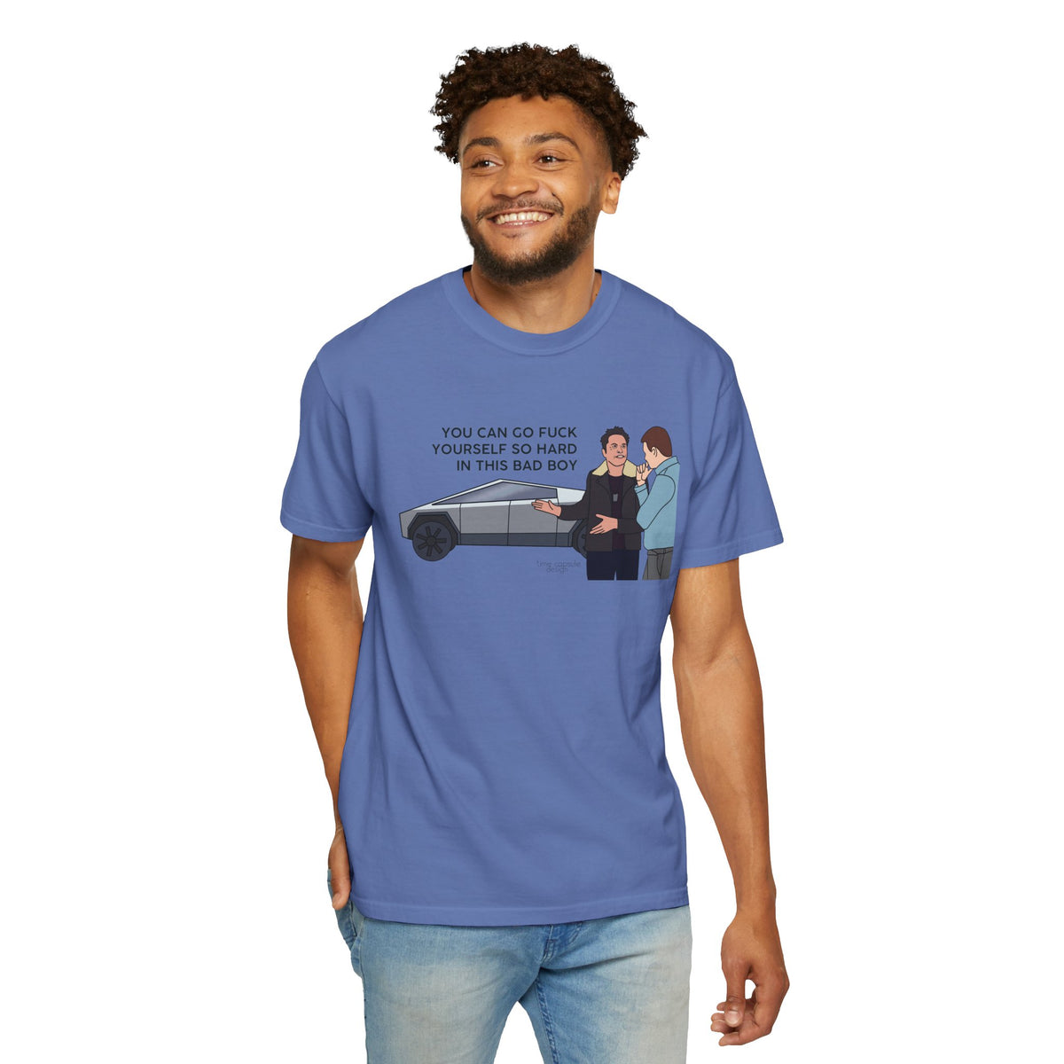 Elon Musk Cybertruck Tesla You Can Go Fuck Yourself So Hard in This Bad Boy T-Shirt