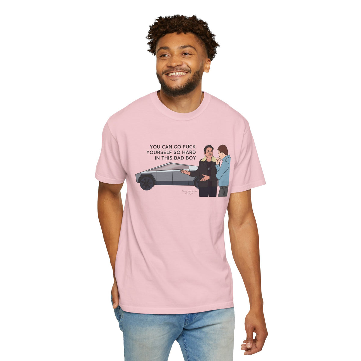 Elon Musk Cybertruck Tesla You Can Go Fuck Yourself So Hard in This Bad Boy T-Shirt