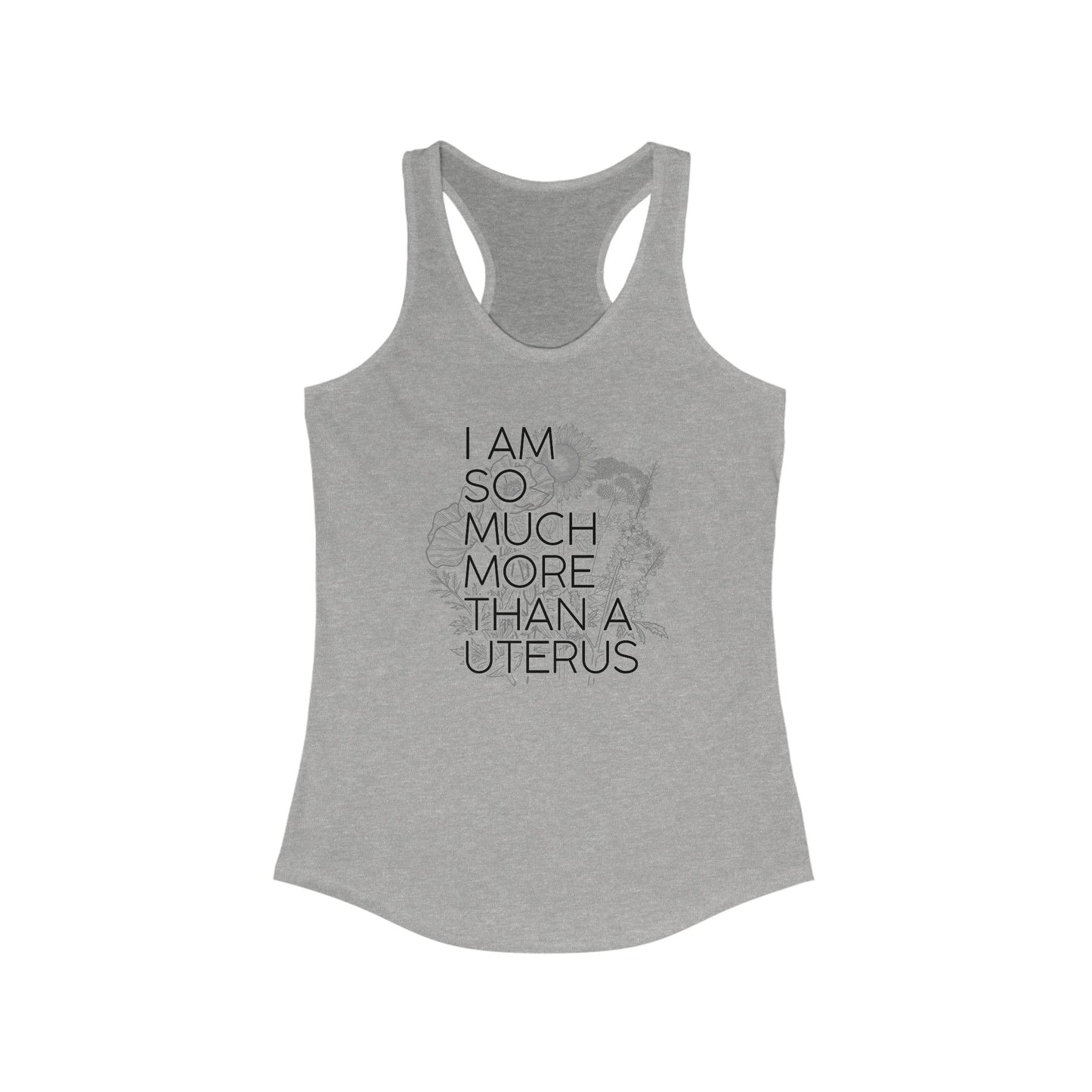 I am so Much More Women's Ideal Racerback Tank