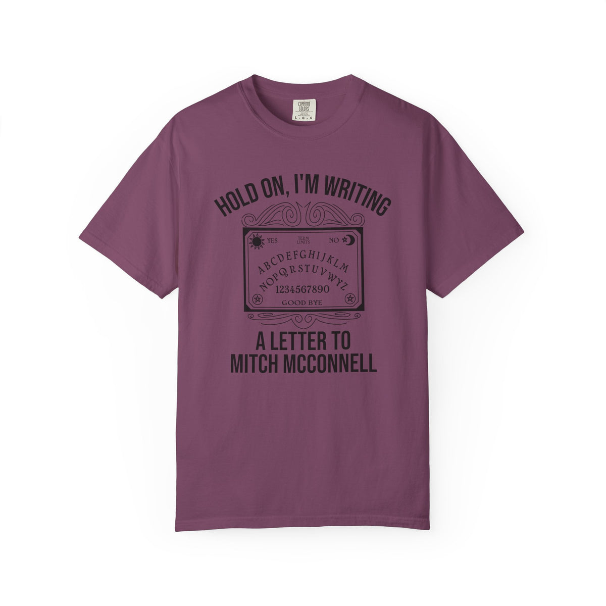 Ouija Board 'Hold On, I'm Writing a Letter to Mitch McConnell' T-Shirt