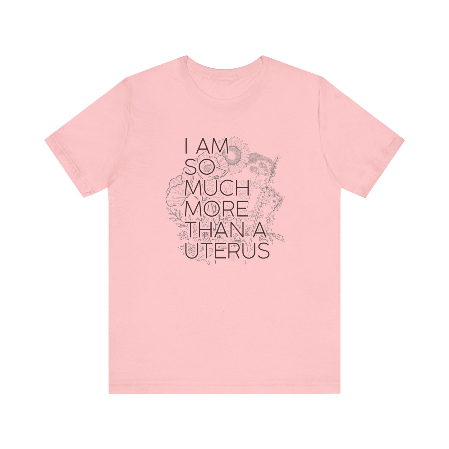 I am So Much More Unisex Jersey Short Sleeve Tee