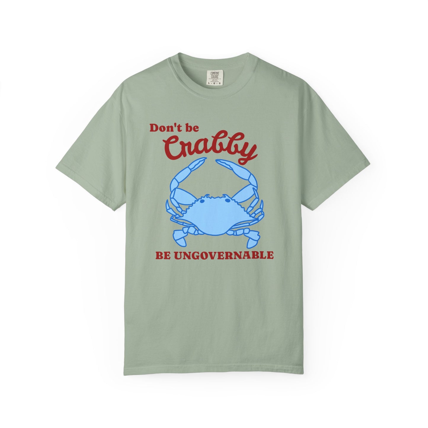 Don't Be Crabby Blue Crab T-Shirt | Be Ungovernable Graphic Tee
