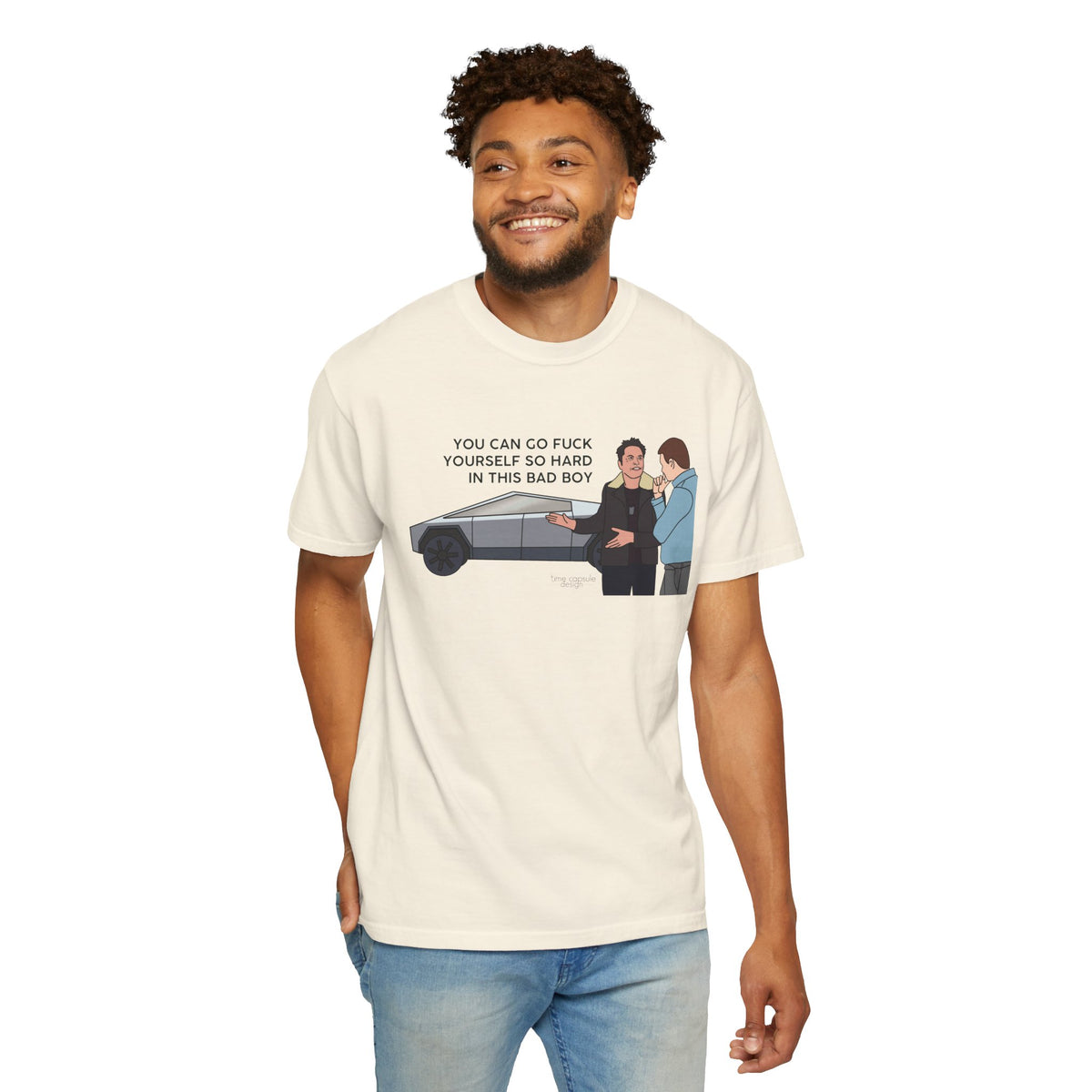 Elon Musk Cybertruck Tesla You Can Go Fuck Yourself So Hard in This Bad Boy T-Shirt