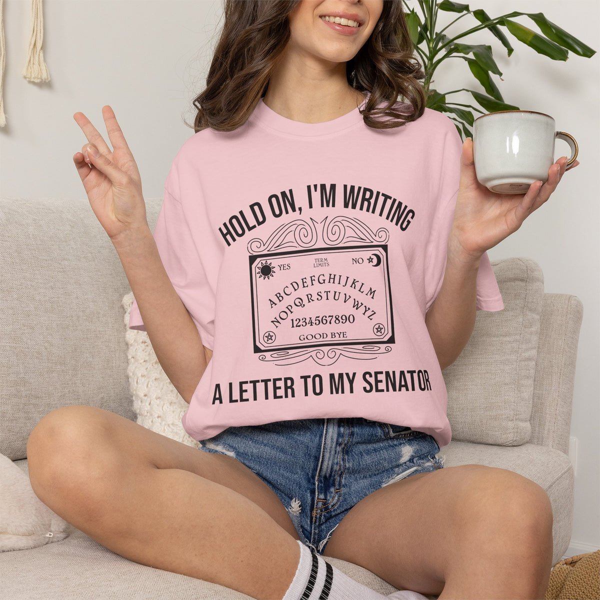 Hold On I'm Writing A Letter To My Senator T-Shirt Ouija Board Political Protest Tee