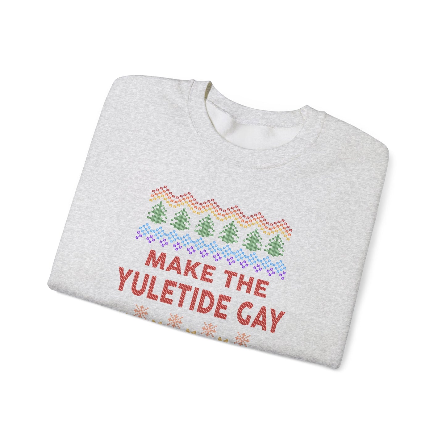Make the Yuletide Gay Ugly Sweater Unisex Heavy Blend™ Crewneck Sweatshirt