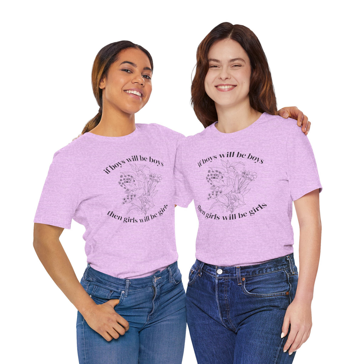 If Boys Will Be Boys Floral Tee Feminine Quote Graphic T-Shirt