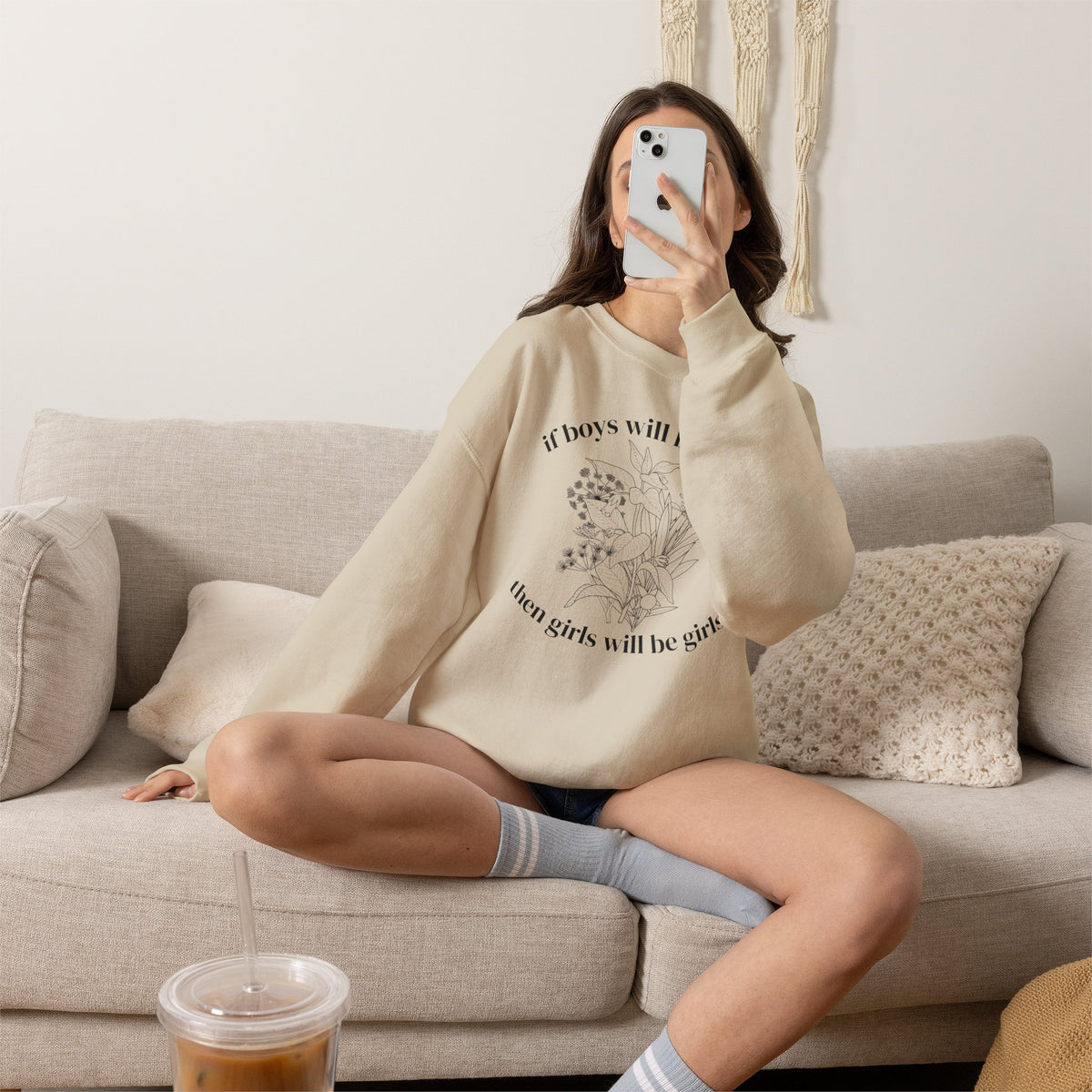 Crewneck Sweatshirt  "If Boys Will Be Boys Then Girls Will Be Girls" Floral Graphic