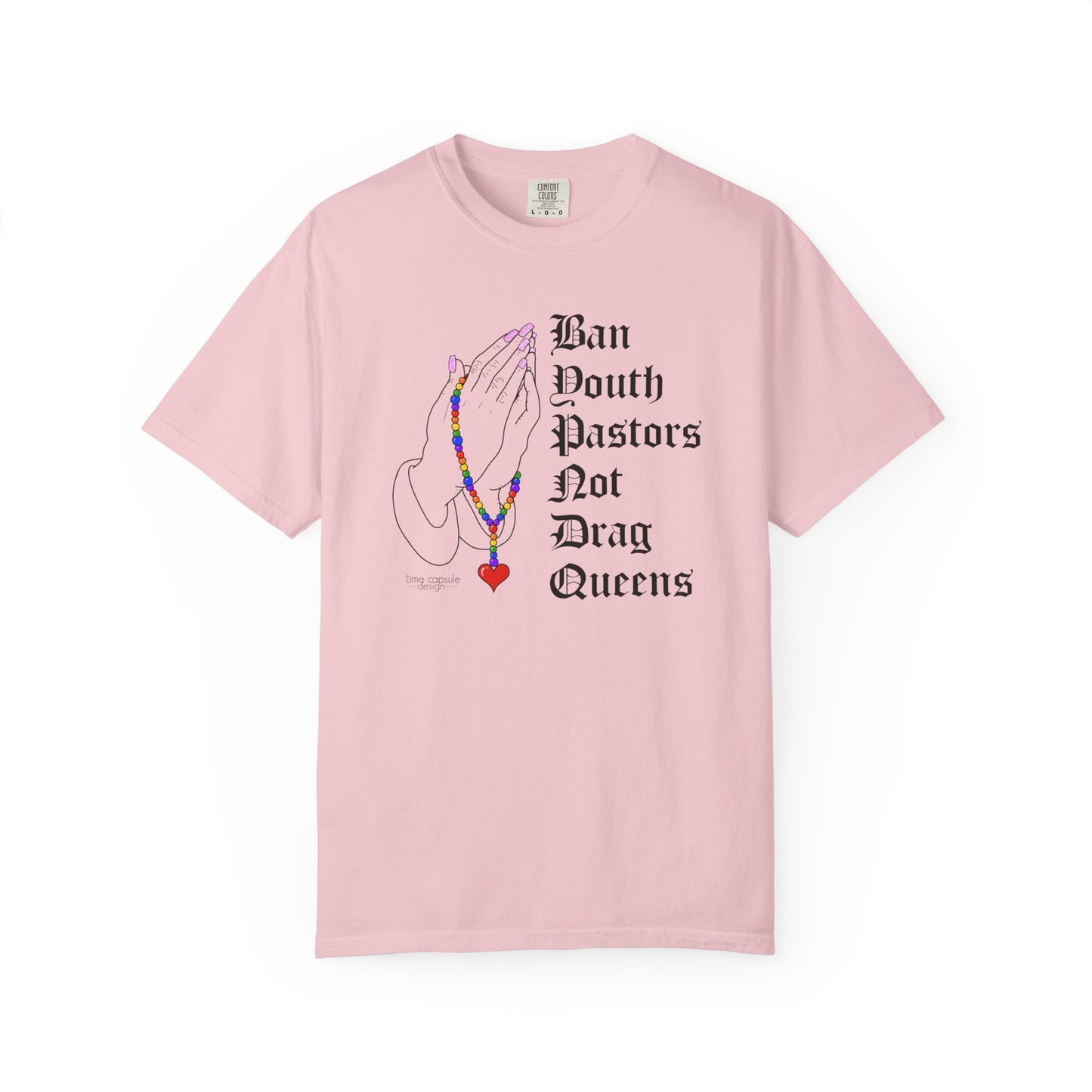 Ban South Pastors Not Drag Queens T-Shirt — Prayer Hands with Rainbow Rosary LGBTQ+ Ally Tee