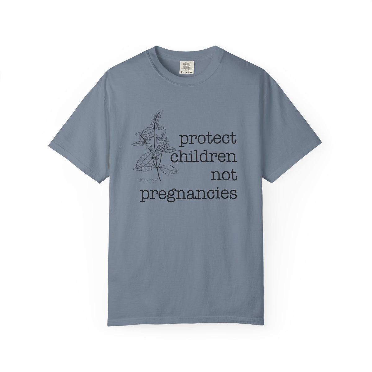 Pennyroyal T-Shirt "Protect Children Not Pregnancies" Floral Feminist Advocacy Tee