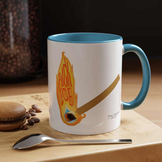 Light the Match Flame mug | Accent Coffee Mug 11oz 15oz