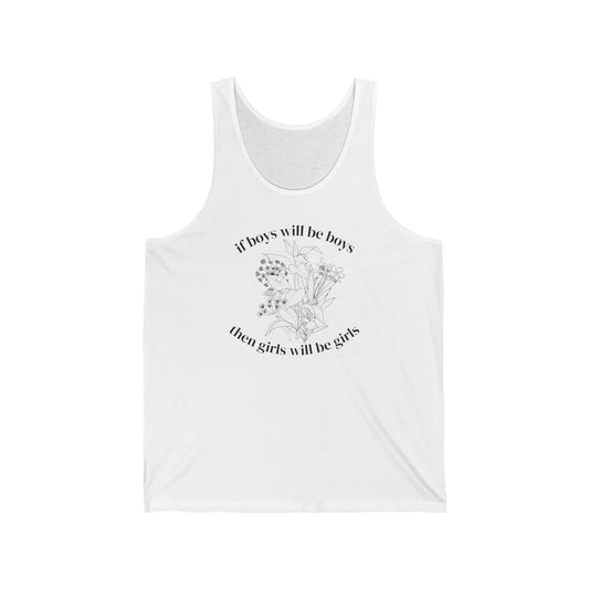 Feminist Floral Tank Top  "If boys will be boys then girls will be girls"