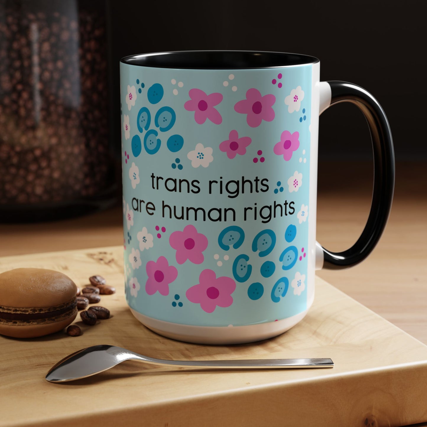 Trans Rights Are Human Rights Coffee Mug | Accent 11oz or 15oz