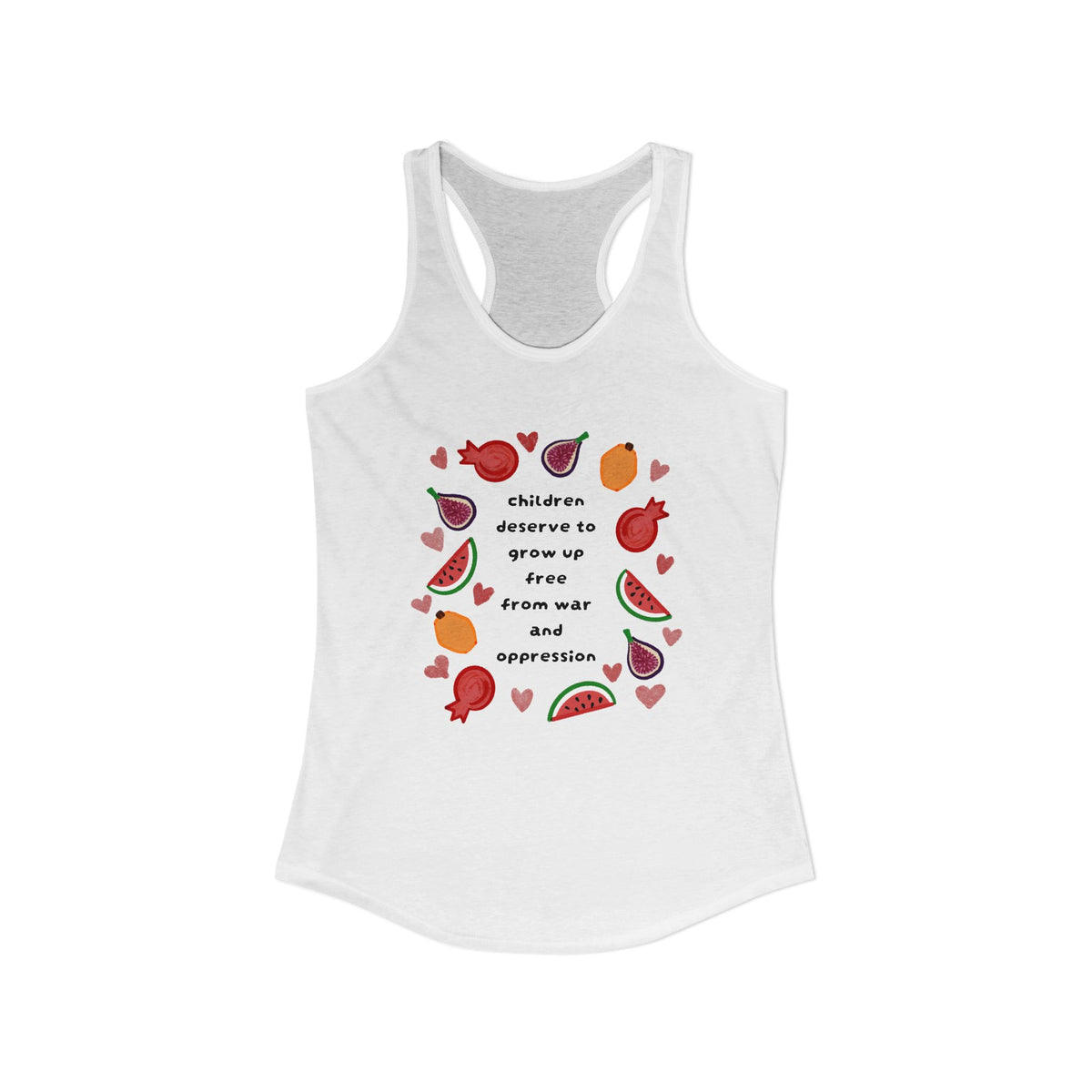 Women's Ideal Racerback Tank children deserve to grow up free from war and oppression