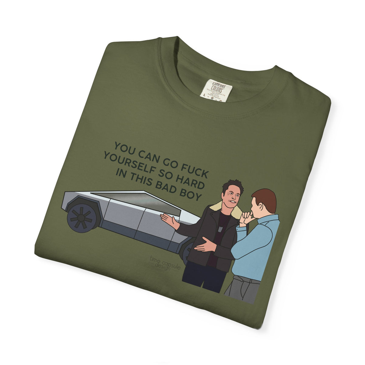 Elon Musk Cybertruck Tesla You Can Go Fuck Yourself So Hard in This Bad Boy T-Shirt