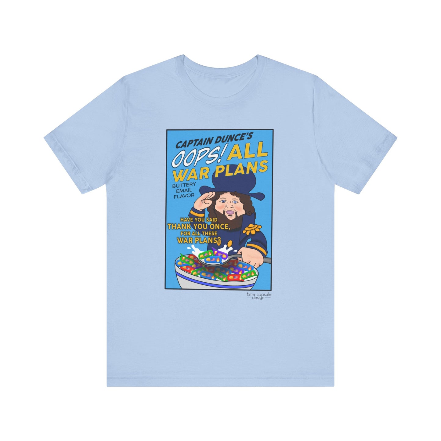 Oops All War Plans Tee, Captain Dunce's Funny Graphic T-Shirt, Quirky Gift, Political Gag Gift Merchandise, Casual Wear, Birthday Gift