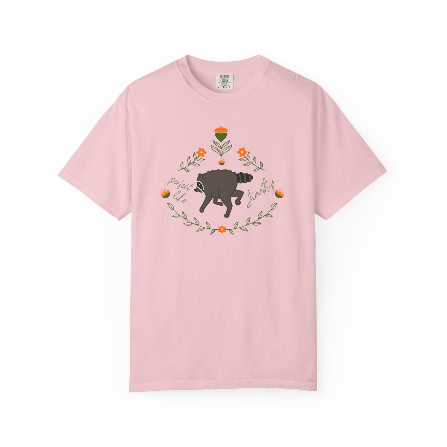 Perfect like Jimothy Floral T-Shirt — Racoon Proud Rustic Graphic Tee