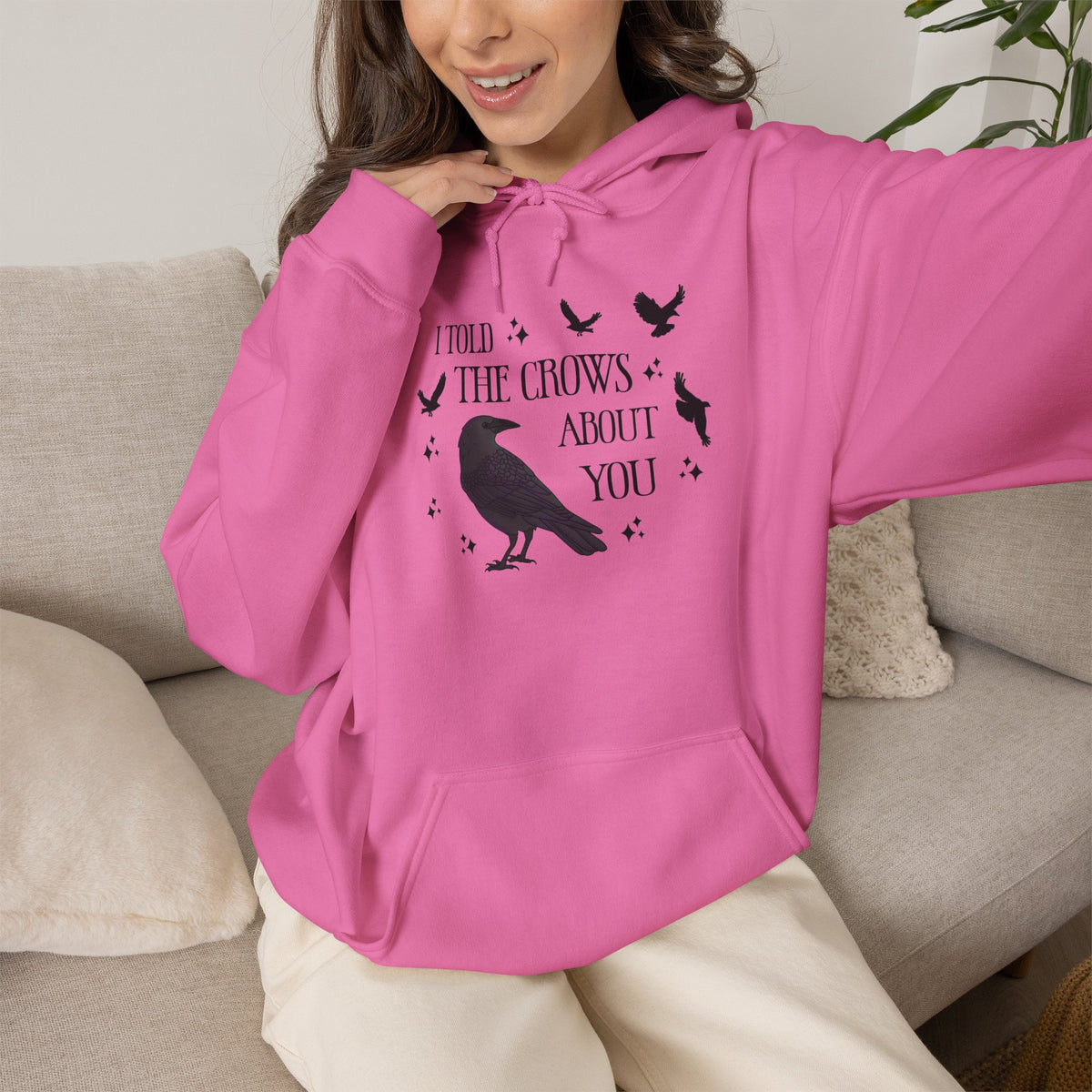 I Told the Crows About You Hoodie