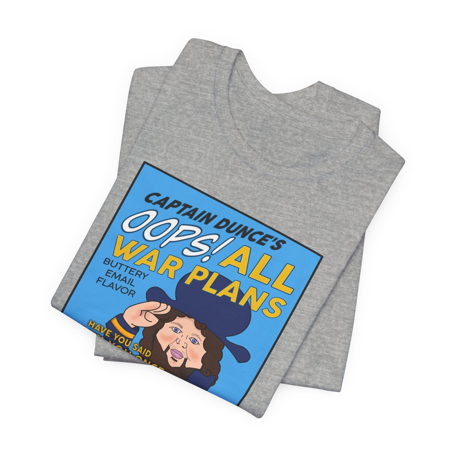 Oops All War Plans Tee, Captain Dunce's Funny Graphic T-Shirt, Quirky Gift, Political Gag Gift Merchandise, Casual Wear, Birthday Gift