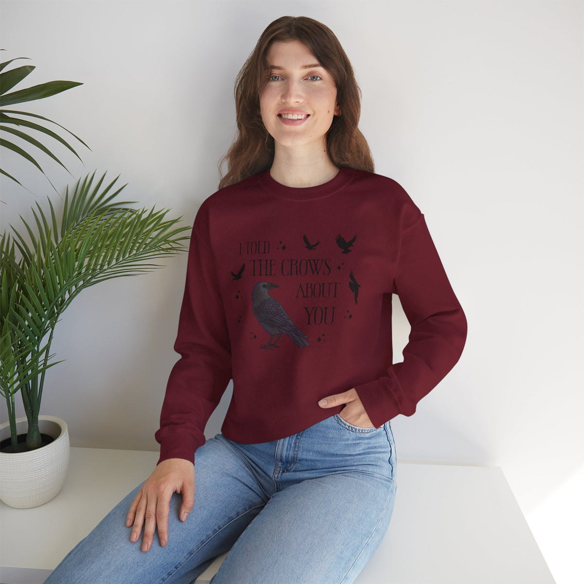 I Told the Crows About You Gothic Crow Sweatshirt Matriarchy