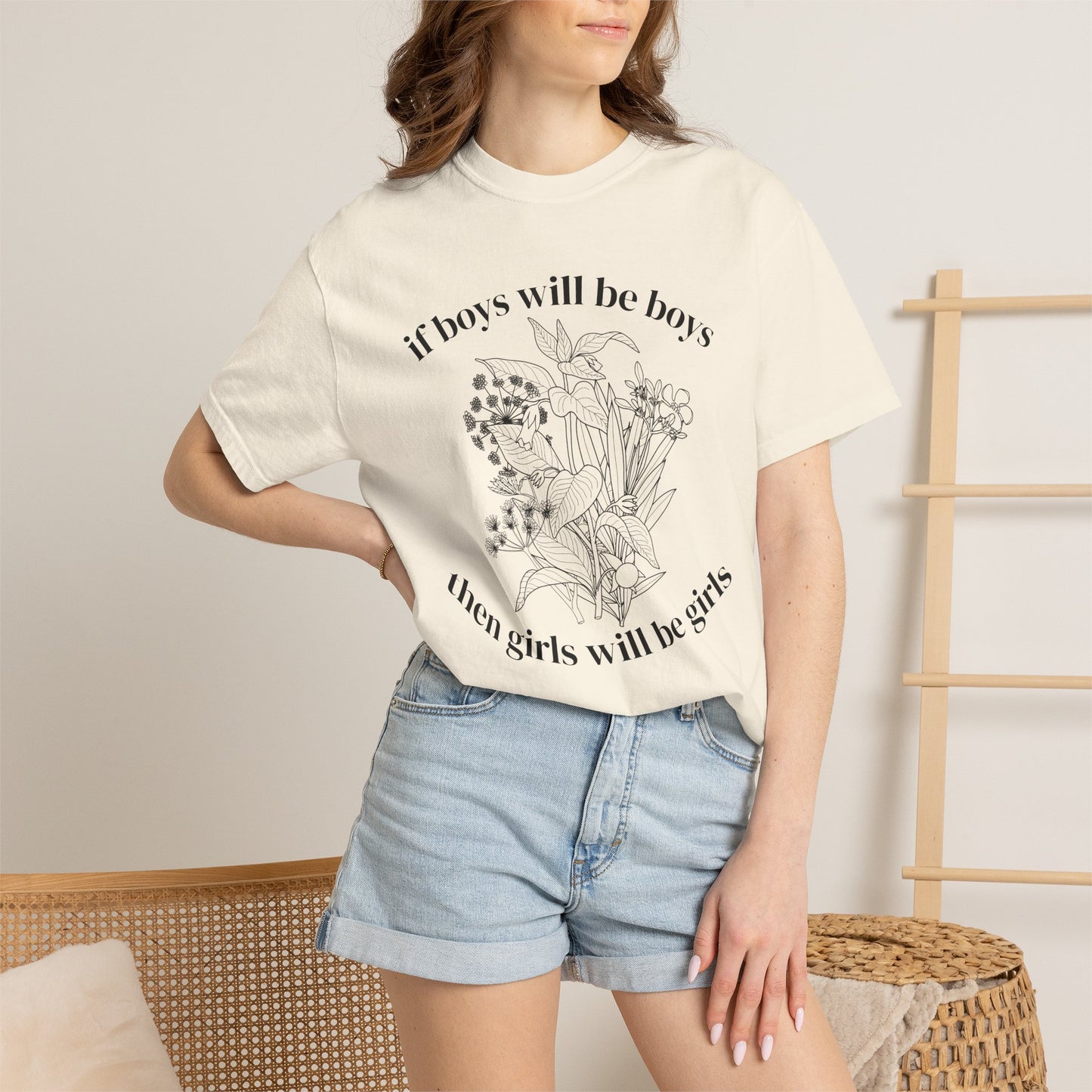 Botanical "If Boys Will Be Boys, Then Girls Will Be Girls" Floral  Feminist Graphic Tee