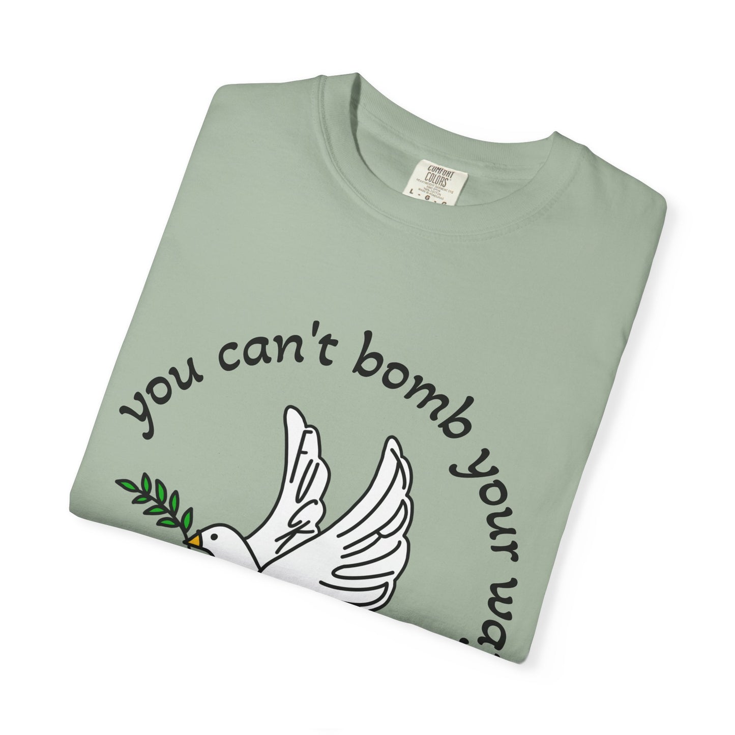Bombs for World Peace Comfort Colors T Shirt