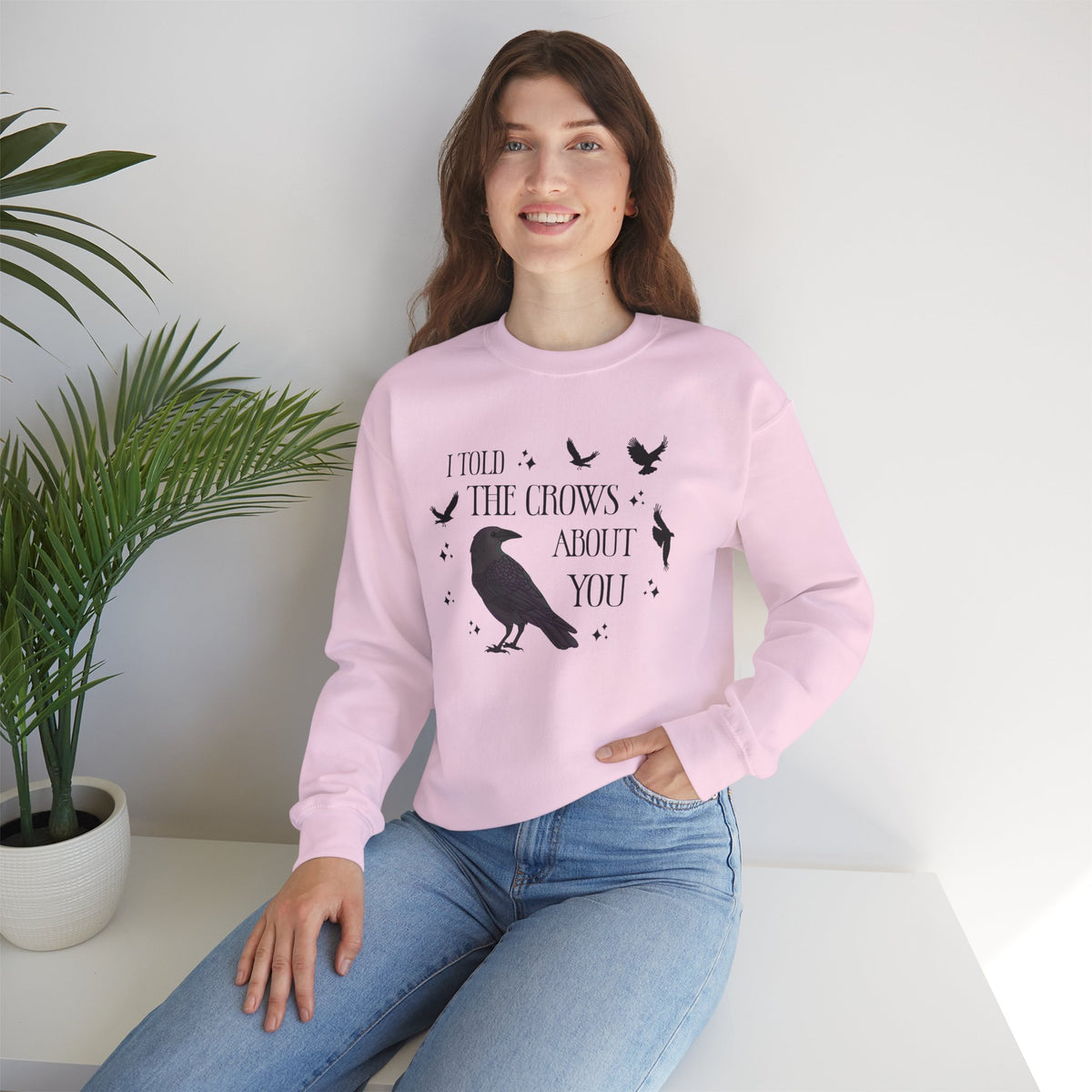I Told the Crows About You Gothic Crow Sweatshirt Matriarchy